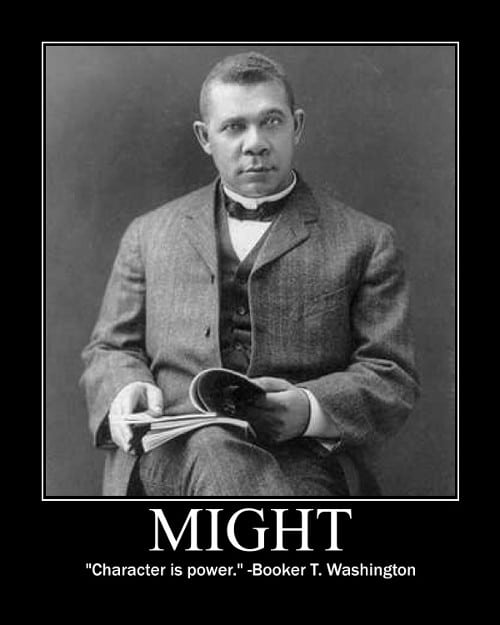 book 2 A motivational quote about might by Booker Washington.