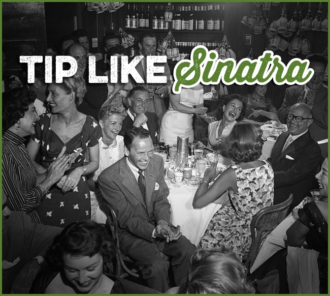 Black and white photo of a lively group seated around a table in a restaurant, with the text "TIP LIKE Frank Sinatra" overlaid at the top—a stylish nod to the ultimate tipping guide by Duke 'Em.